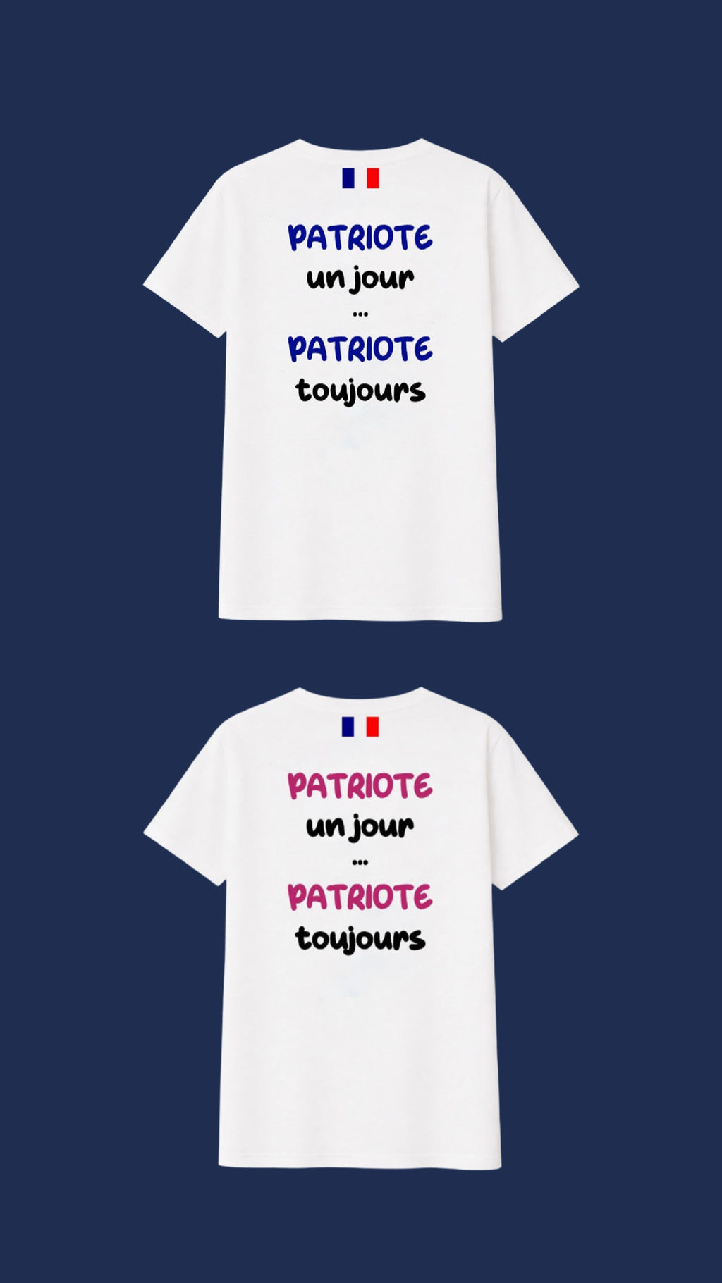 PACK DUO " PATRIOTE un jour ... PATRIOTE toujours "